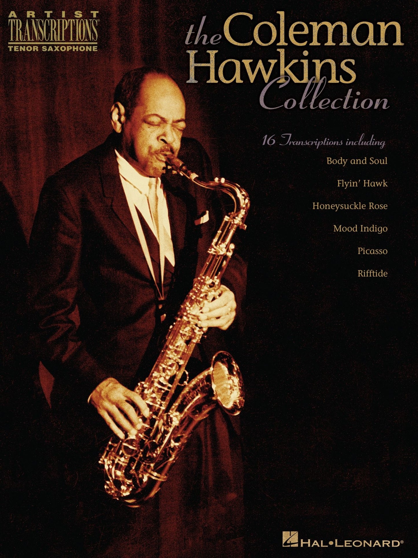The Coleman Hawkins Collection (Songbook): Artist Transcriptions - Tenor Sax