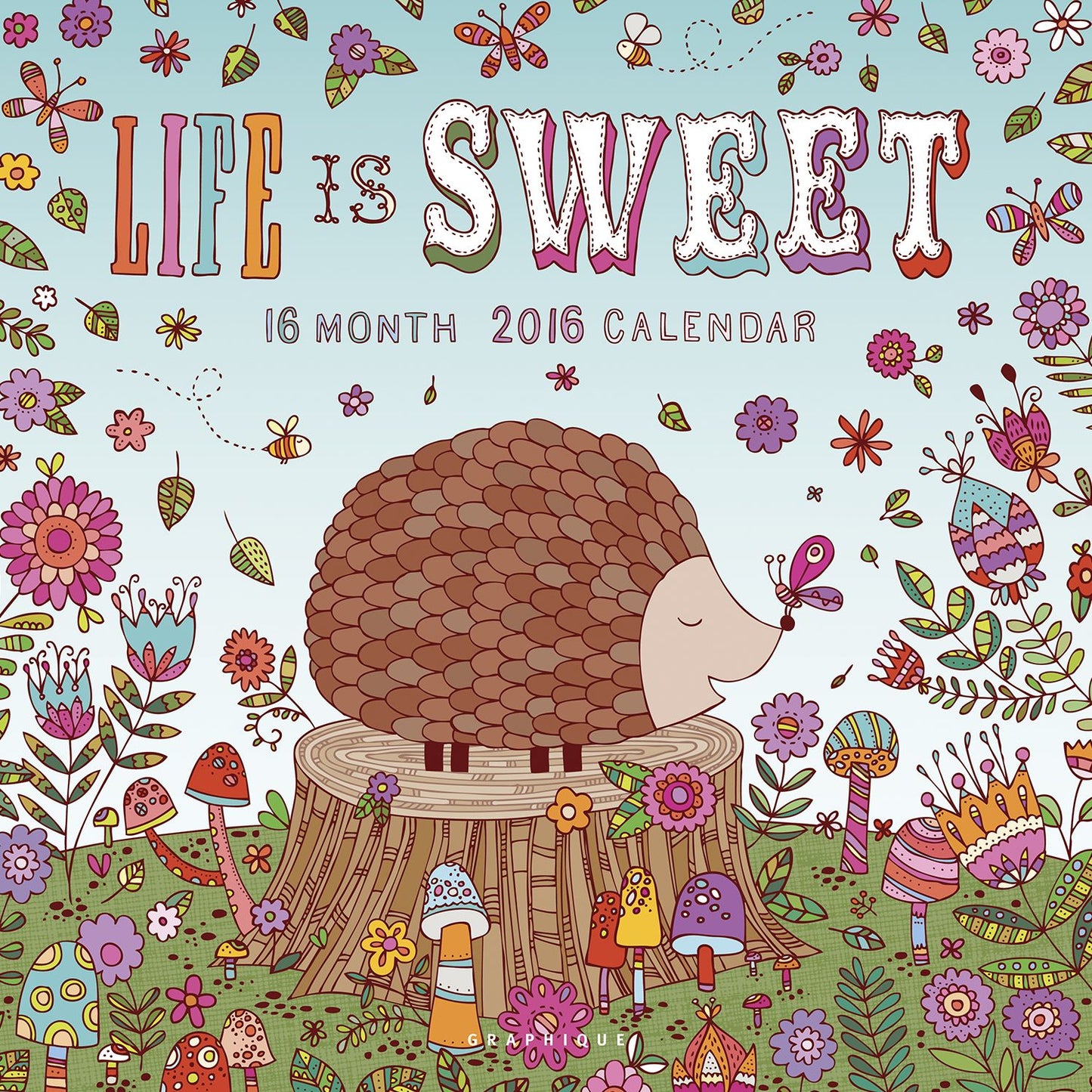 2016 Life is Sweet Wall Calendar