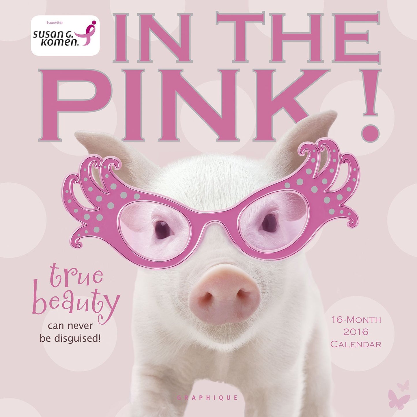 2016 In the Pink! SGK Wall Calendar