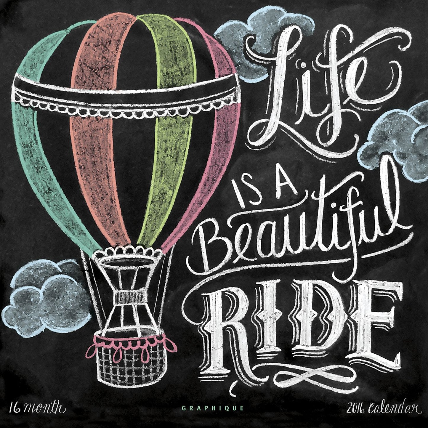 2016 Life is a Beautiful Ride Wall Calendar