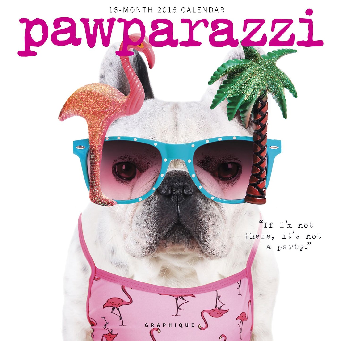 2016 Pawparazzi Wall Calendar