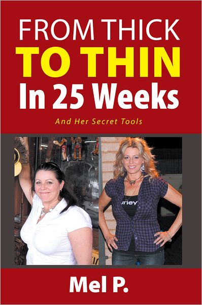 From Thick To Thin In 25 Weeks: And Her Secret Tools
