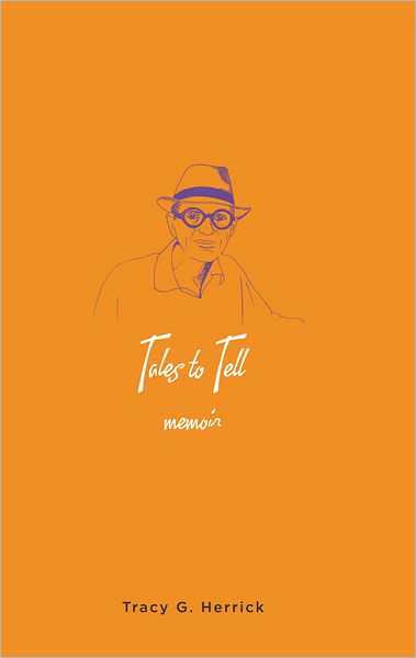 Tales to Tell: Memoir