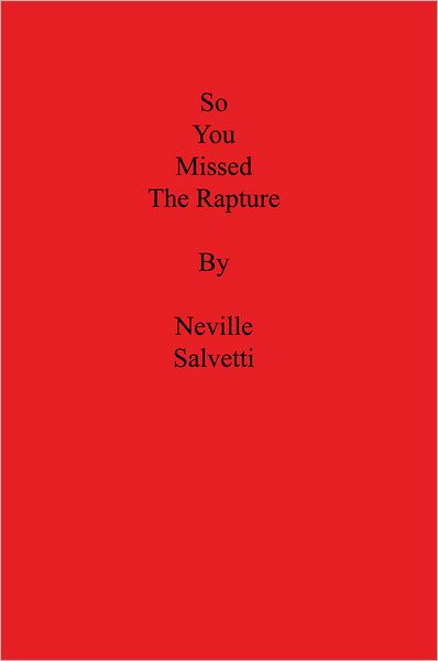 So You Missed the Rapture