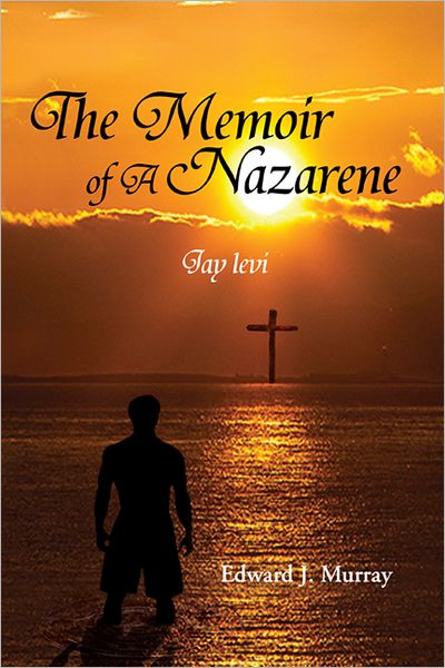 The Memoir of A Nazarene: Jay Levi