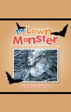 The Lawn Monster: A Book To Help Kids Learn To Be Brave