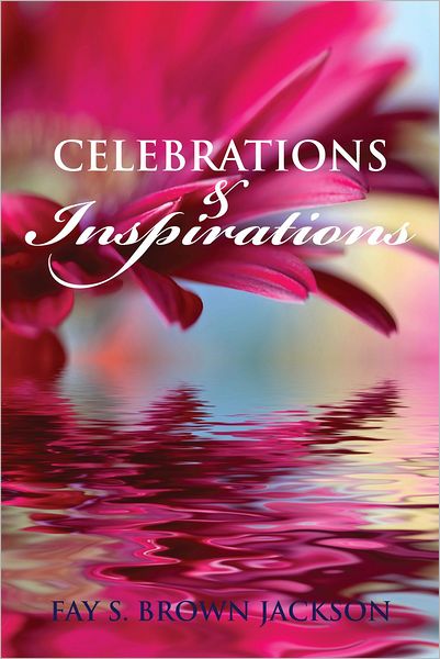 Celebrations and Inspirations