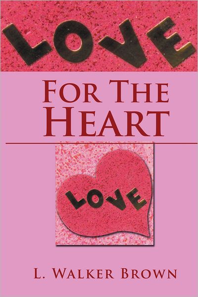 For The Heart
