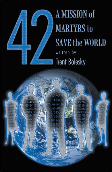 42 A Mission of Martyrs to Save the World