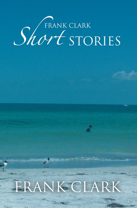 Frank Clark Short Stories