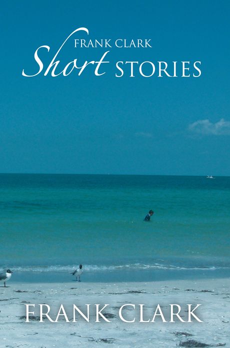 Frank Clark Short Stories