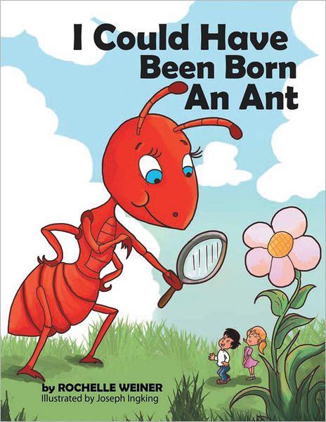 I Could Have Been Born An Ant (PagePerfect NOOK Book)