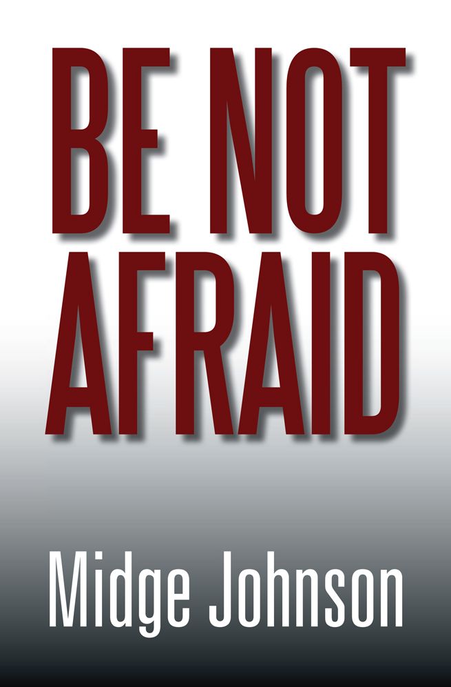 BE NOT AFRAID