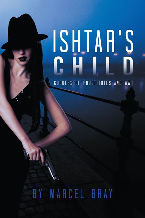 Ishtar's Child: Goddess of Prostitutes and War