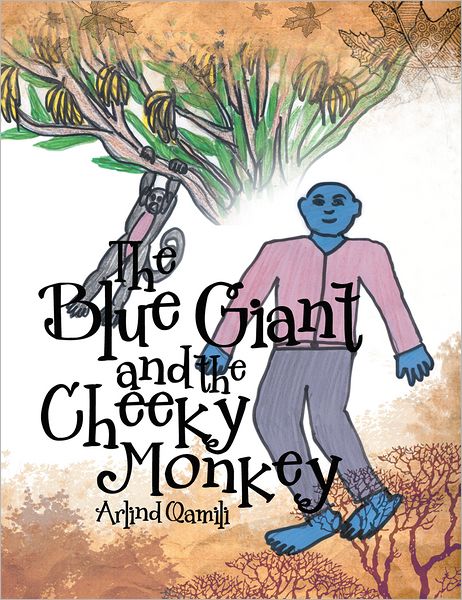 The Blue Giant and the Cheeky Monkey