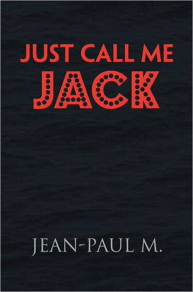Just Call Me Jack