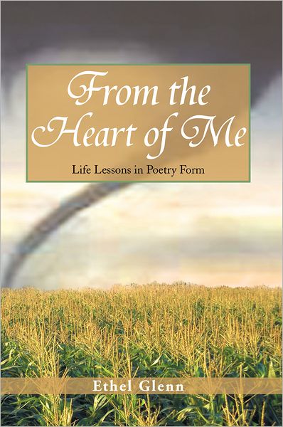 From the Heart of Me: Life Lessons in Poetry Form