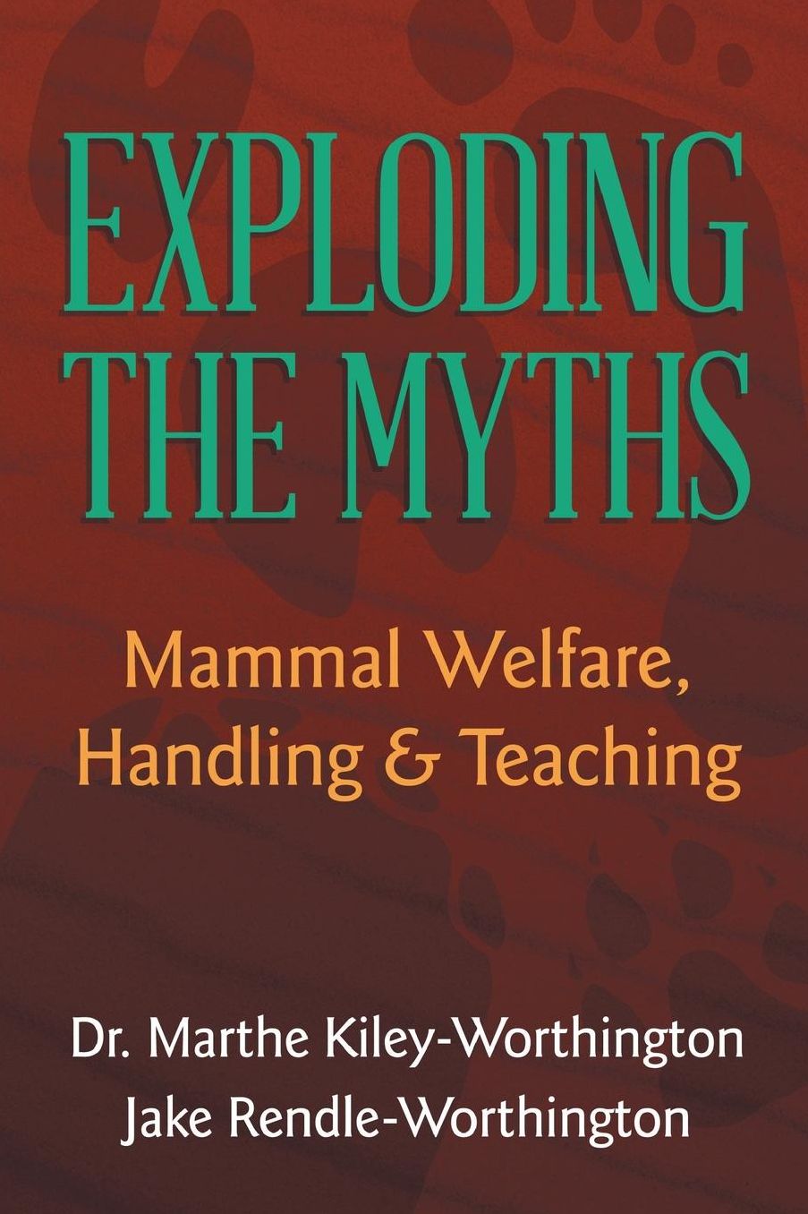 Exploding the Myths: Mammal Welfare, Handling and Teaching
