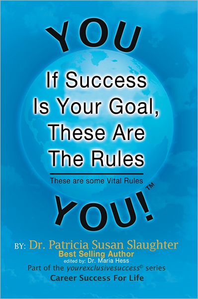If Success Is Your Goal, These Are The Rules: These are Some Vital Rules