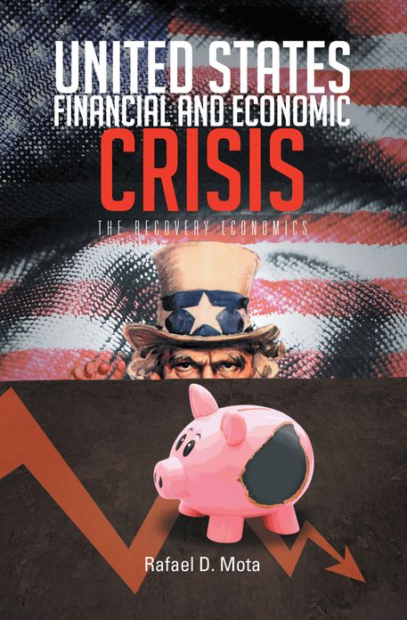 UNITED STATES, FINANCIAL AND ECONOMIC CRISIS: THE RECOVERY ECONOMICS