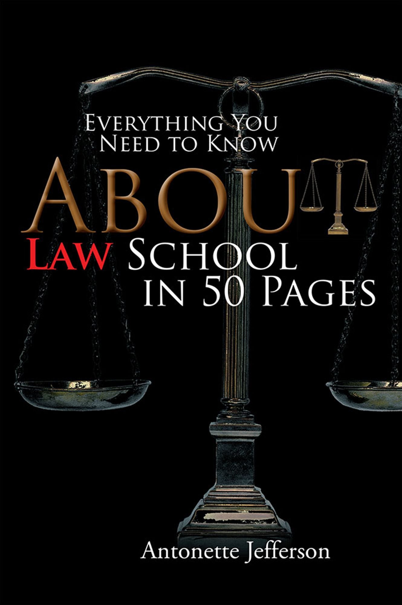 Everything You Need to Know About Law School in 50 Pages