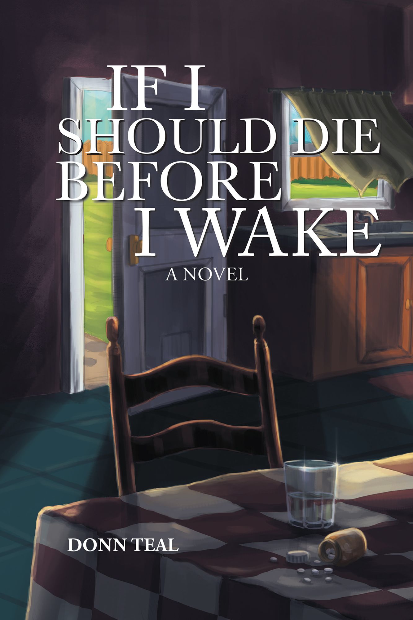 If I Should Die Before I Wake: A Novel