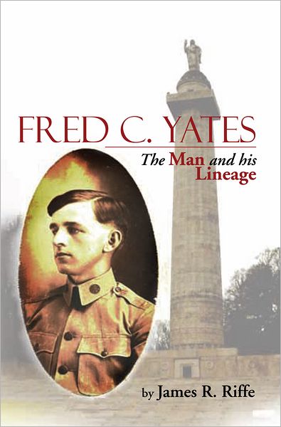 Fred C. Yates: The Man and his Lineage