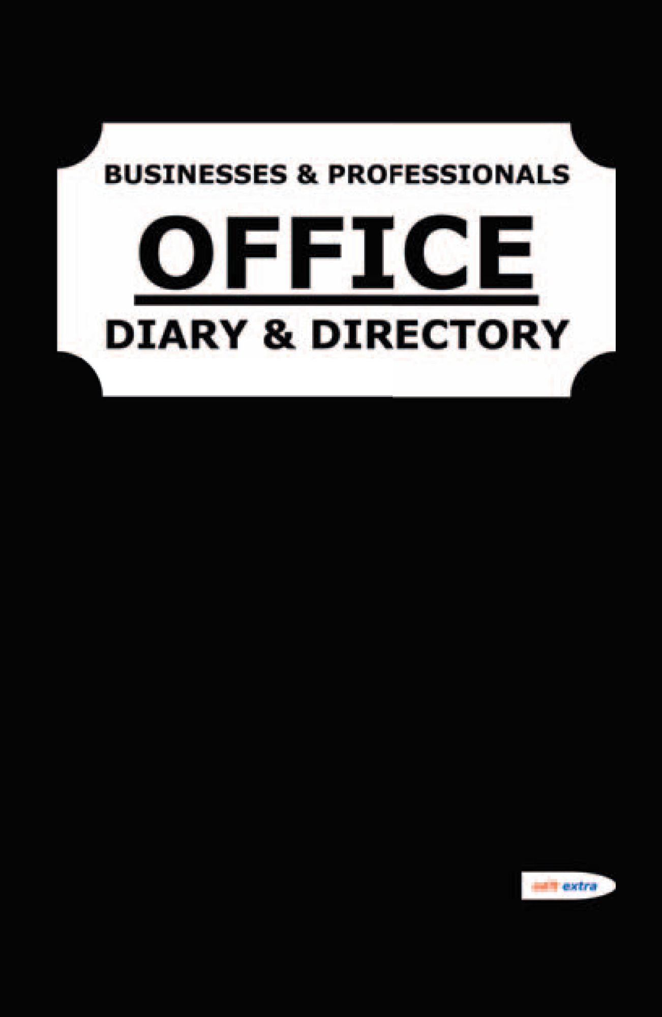 OFFICE Diary and Directory: BUSINESSES & PROFESSIONALS