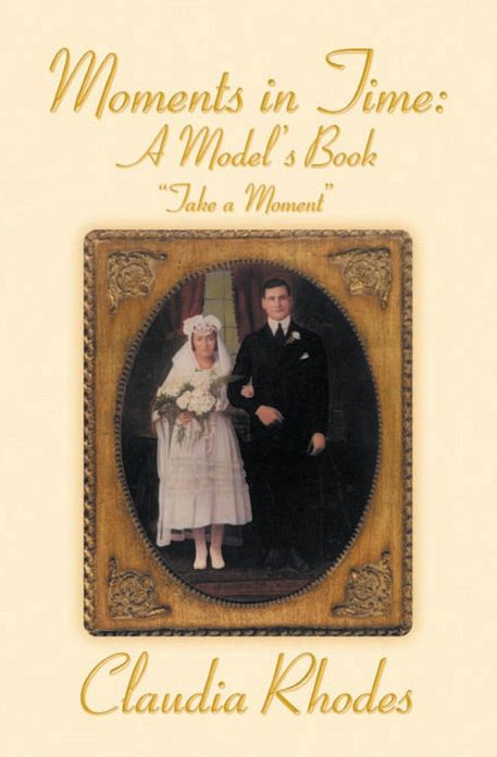 Moments in Time: A Model's Book: "Take a moment"