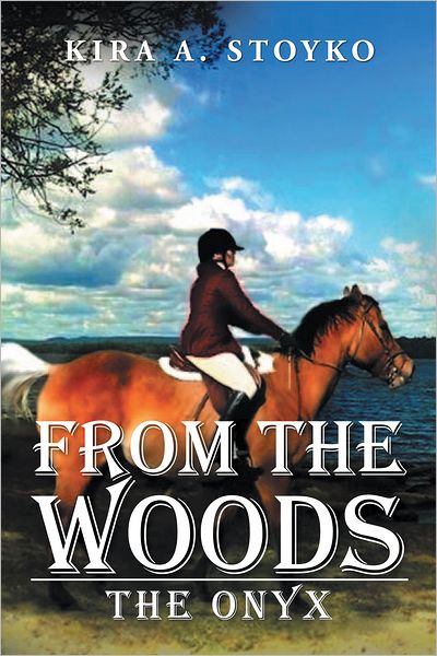 From The Woods: The Onyx