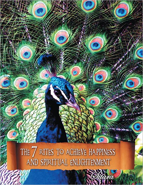 The 7 Rites to Achieve Happiness and Spiritual Enlightenment