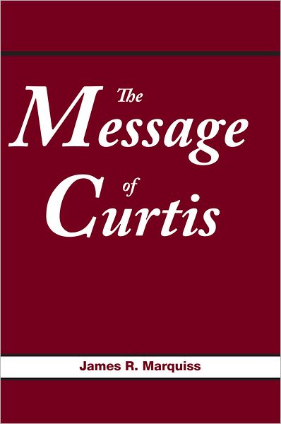 The Message of Curtis