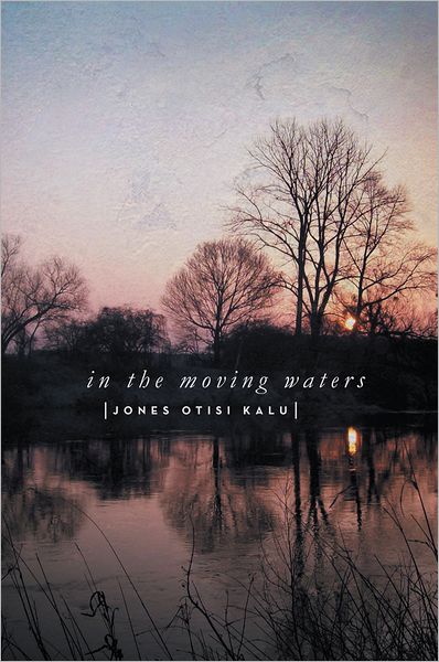In the Moving Waters