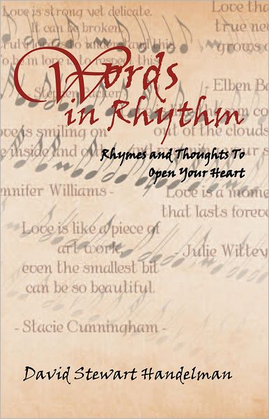 Words in Rhythm: Rhymes and Thoughts To Open Your Heart