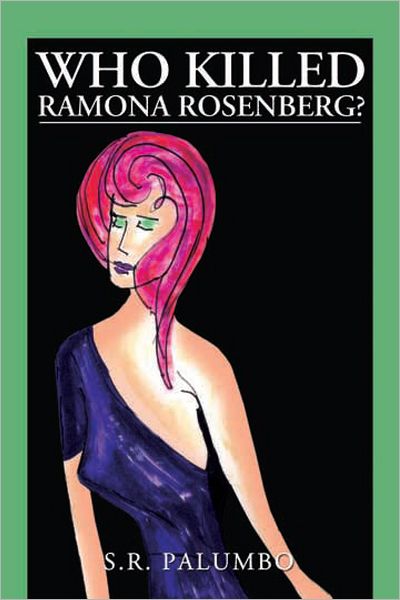 Who killed Ramona Rosenberg?