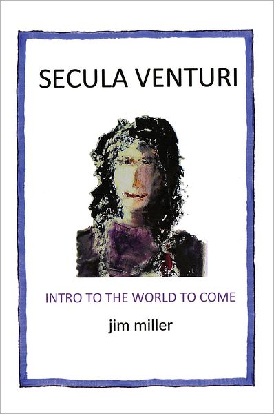 SECULA VENTURI: The World to Come: The World to Come