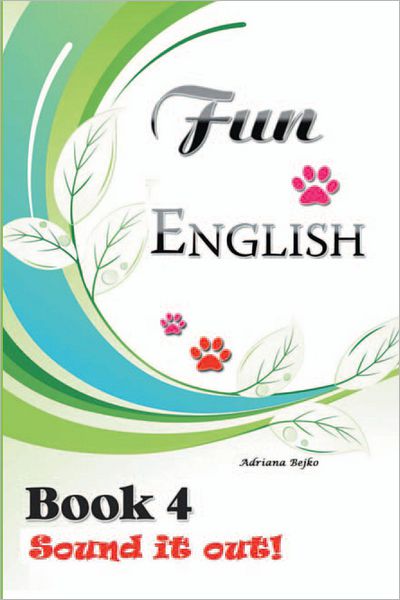Fun English Book 4: Sound it Out!
