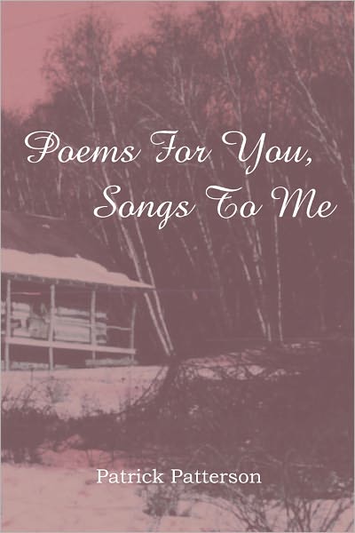 Poems For You, Songs To Me