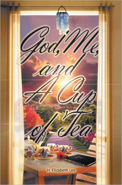God, Me, and A Cup of Tea