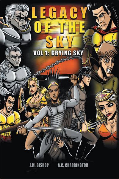 LEGACY OF THE SKY: Volume I: Crying Sky