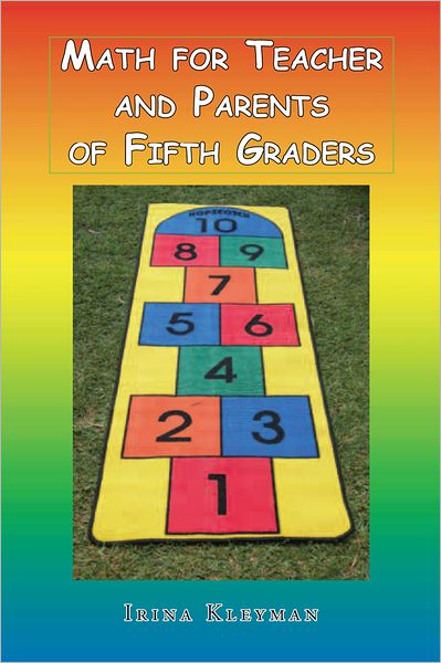 MATH FOR TEACHER AND PARENTS OF FIFTH GRADERS