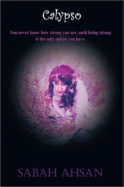 Calypso: You never know how strong you are until being strong is the only option you have.