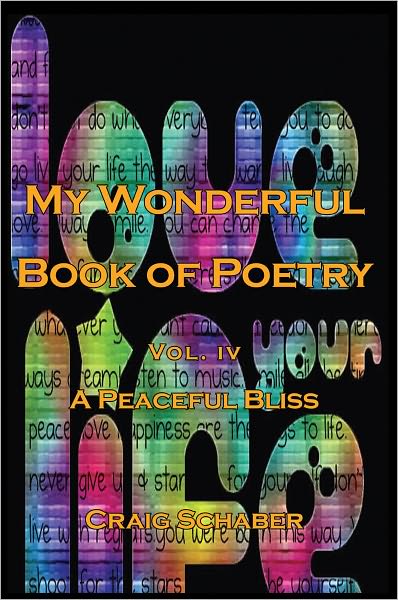 My Wonderful Book of Poetry Vol. IV: A Peaceful Bliss