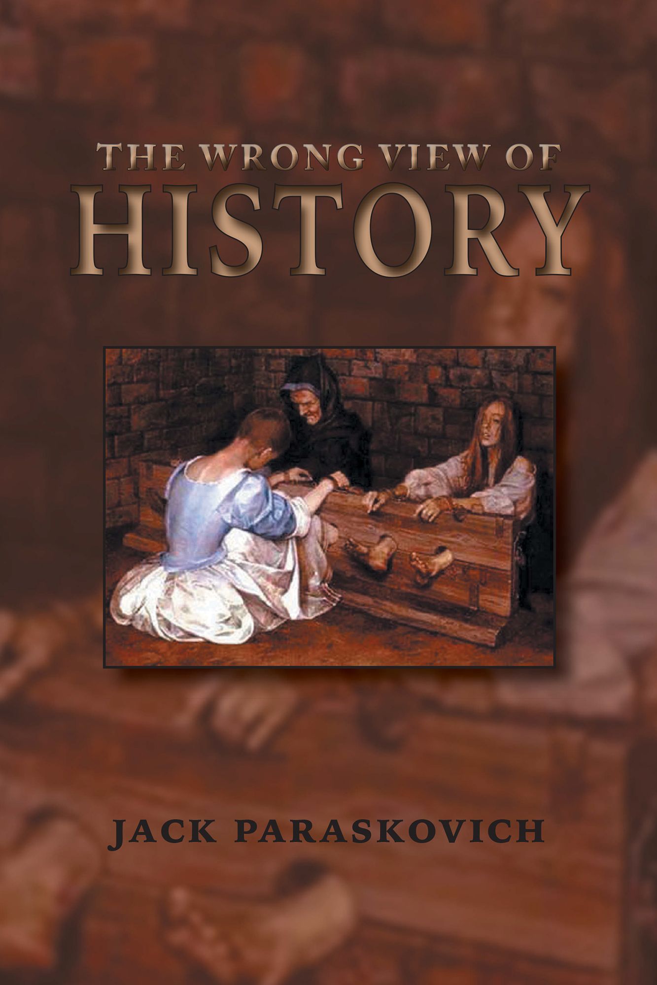 The Wrong View of History