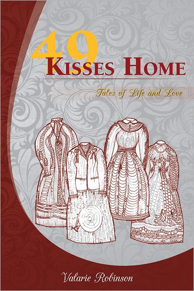 49 Kisses Home: Tales of Life and Love