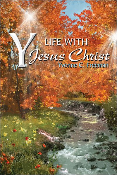 Y: Life With Jesus Christ