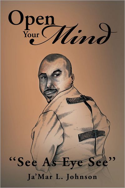 Open Your Mind: "See As Eye See"