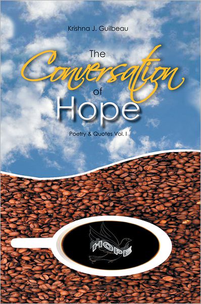 The Conversation of Hope: Poetry & Quotes Vol. I
