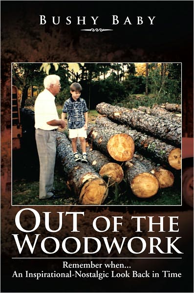 Out of the Woodwork: Remember when...An Inspirational-Nostalgic Look Back in Time