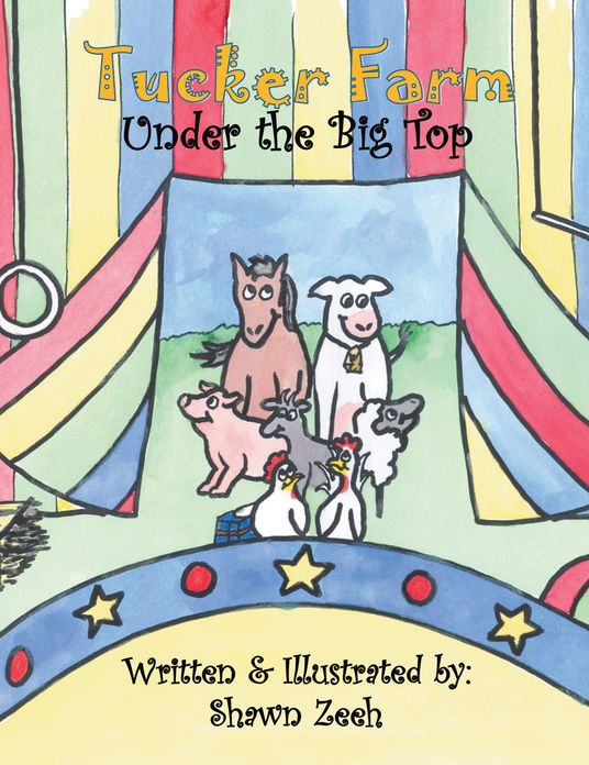 Tucker Farm: Under the Big Top